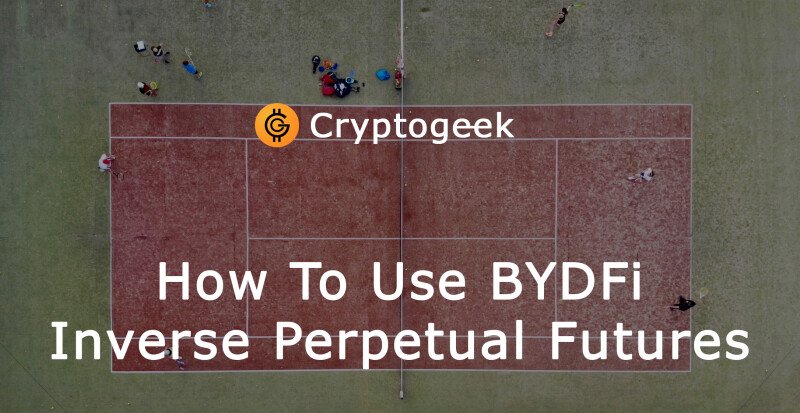 How to Use BYDFi Inverse Perpetual Futures?