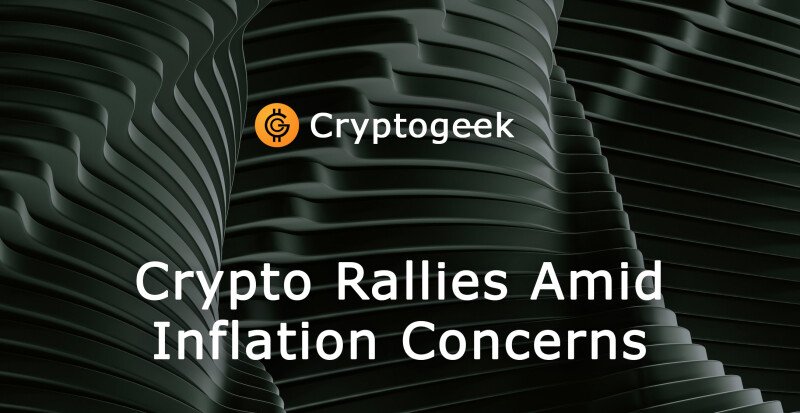 Rally delle criptovalute tra continue preoccupazioni sull'inflazione e repressioni normative