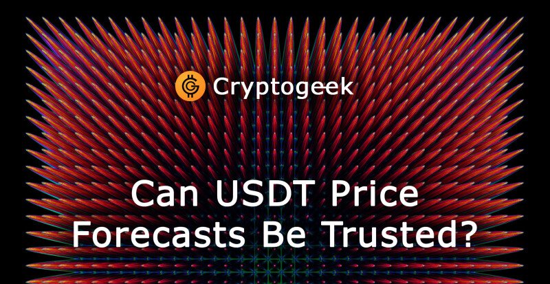 ¿Se Puede Confiar En Las Previsiones De Precios del USDT?