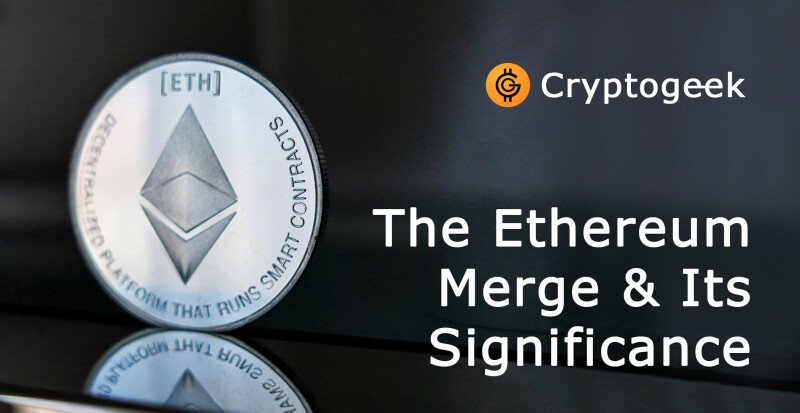 Understanding the Ethereum Merge and Its Significance