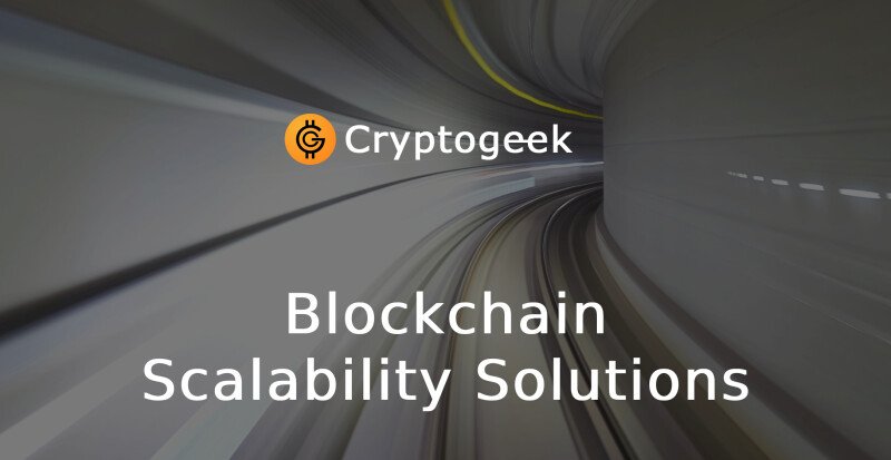 Blockchain Scalability Solutions: Layer 2 & Beyond