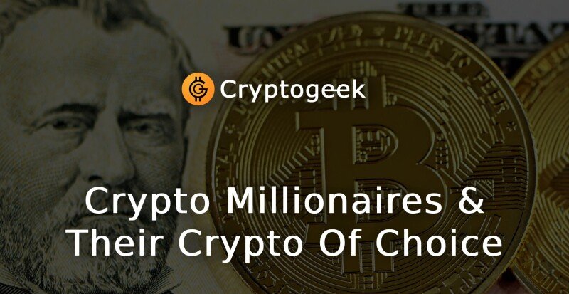 Crypto Millionaires & Their Crypto of Choice