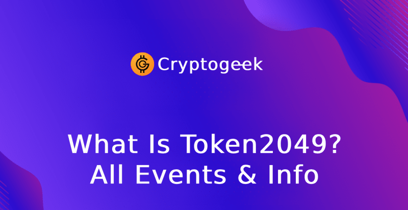 What Is Token2049? All Events & Info