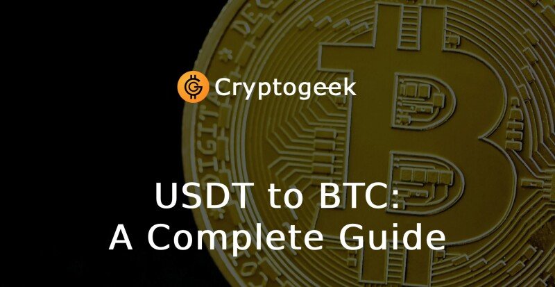 USDT to BTC: A Complete Guide to Swapping Tether for Bitcoin