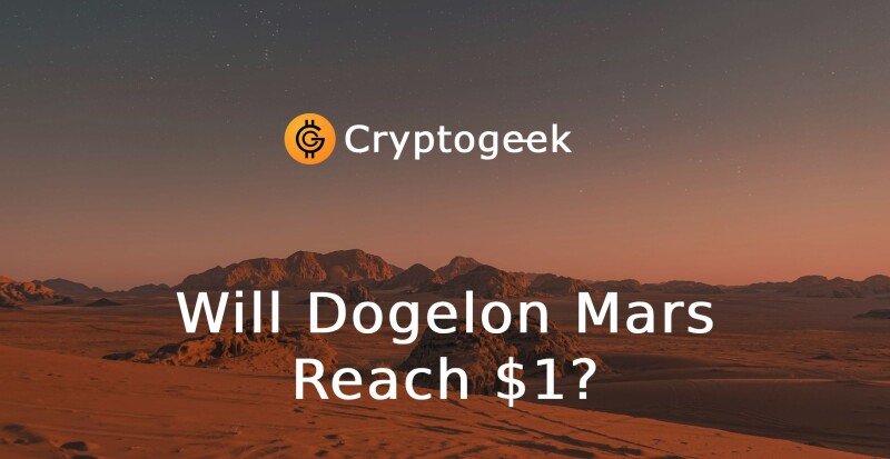 Will Dogelon Mars Reach $1? Deciphering Its Future Prospect
