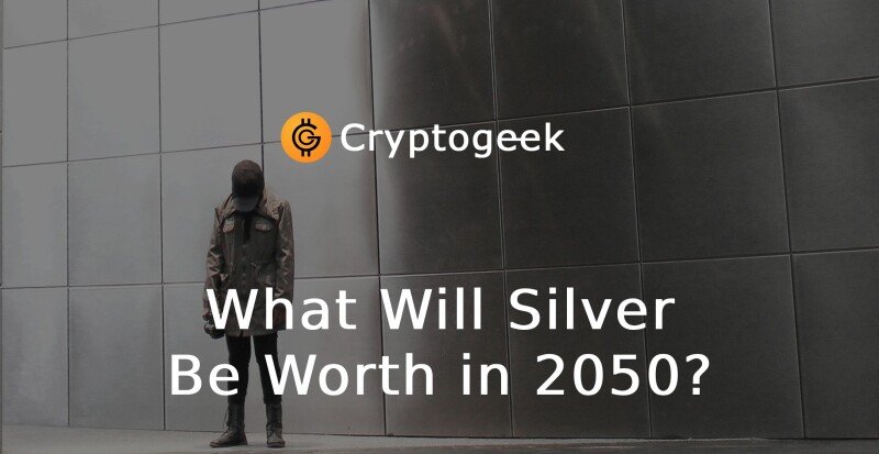 What Will Silver Be Worth in 2050? A Crypto Investor’s Guide to the Future of Hard Assets