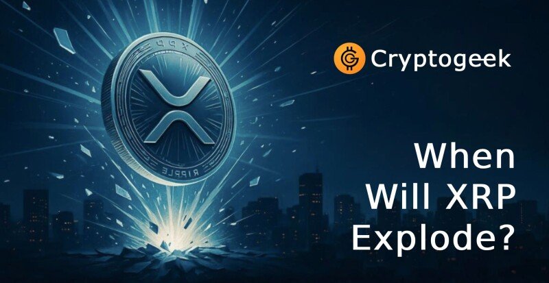 When Will XRP Explode? In-Depth Analysis and Future Perspectives