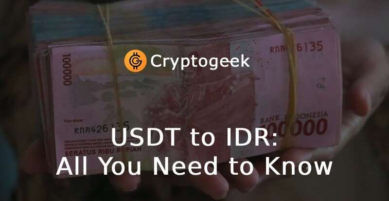 USDT to IDR: Tether's Role in the Digital Economy of Indonesia