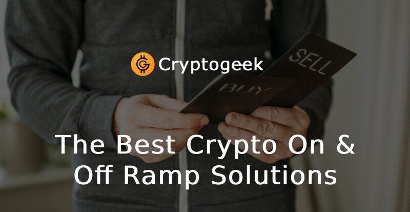 Where to Find the Best Crypto On and Off Ramp Solutions